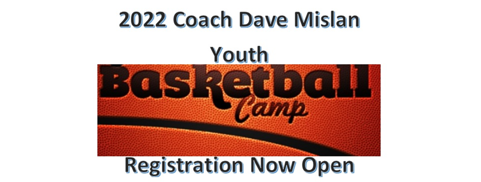 Dave Mislan 2022 Youth Basketball Camp